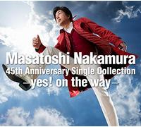 Masatoshi Nakamura 45th Anniversary Single Collection〜yes！on the way〜【通常盤】