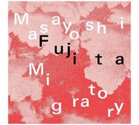 Masayoshi Fujita - Migratory [Vinyl Lp] Clear Vinyl, Postcard, Digital Download