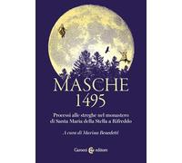 Masche 1495. Processi alle streghe nel monastero di Santa Maria della Stella a Rifreddo