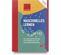 Maschinelles Lernen: Eine Beispielsammlung für Empfehlungs- und Entscheidungssysteme