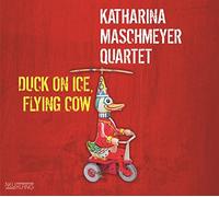Maschmeyer, Katharina - Duck on Ice-Flying Cow [Import]