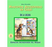 Mascotas Acogedoras en Casa: En la Cocina