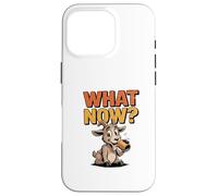Mascotte de chèvre Humoristique : What Now? Coque pour iPhone 16 Pro