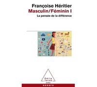 Masculin/féminin I La pensée de la différence - Françoise Héritier - Odile Jacob - Poche - Essai
