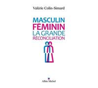 Masculin-Féminin - La Grande Réconciliation