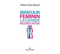 Masculin-Féminin - La Grande Réconciliation