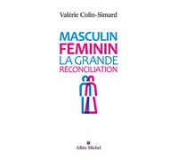 Valérie Colin-Simard – Masculin-Féminin – La grande réconciliation – Broché