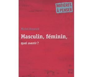Masculin, feminin, quel avenir ?