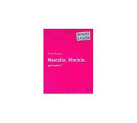 Masculin, feminin, quel avenir ?