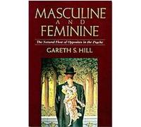 Masculine & Feminine: The Natural Flow of Opposites in the Psyche