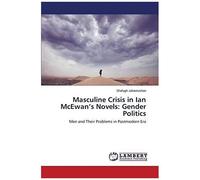 Masculine Crisis In Ian Mcewan's Novels: Gender Politics