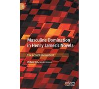 Masculine Domination In Henry James's Novels