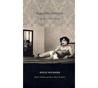 Masculine/Feminine: Practices of Difference(s)