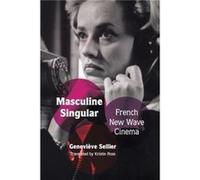 Masculine Singular by Genevieve Sellier Genevieve Sellier (Auteur)