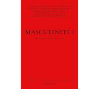 Masculinité ?: Préface de Charles Dantzig