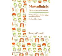 Raewyn W. Connell – Masculinités : Enjeux sociaux de l'hégémonie – Broché