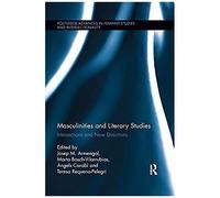 Masculinities And Literary Studies