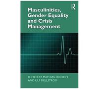 Masculinities, Gender Equality And Crisis Management