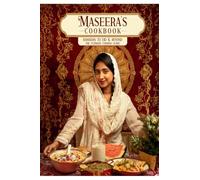 Maseera's Cook Book: Ramadan to Eid Ultimate cooking guide