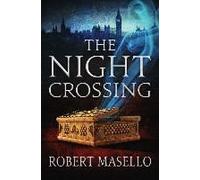 Masello, R: The Night Crossing