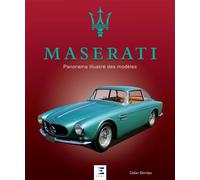 Maserati, panorama illustre des modèles Panorama illustré des modèles - Didier Bordes - Eds Techniques Pour L'automobile Et L'industrie - relié - Beau livre