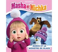 Masha Et Michka - Masha Et Le Monstre De Glace