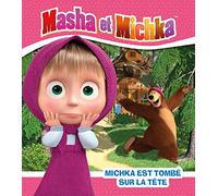 Masha et Michka - Michka est tombé sur la tête