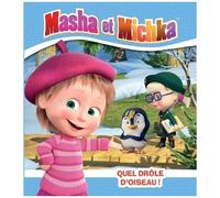 Masha Et Michka - Quel Drôle D'oiseau !