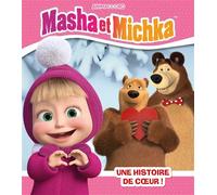 Masha et Michka - Une histoire de coeur - Collectif - Hachette Jeunesse - cartonné - Album jeunesse