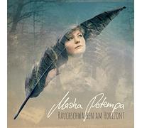 Masha Potempa - Rauchschwalben am Horizont [Import]