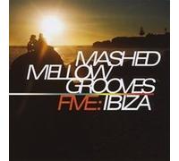 Various Artists - Mashed Mellow Grooves 5: Ibiza [Import]