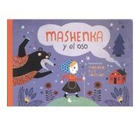 Mashenka Y El Oso Ruiz Johnson, Mariana (Auteur)