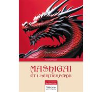 Mashigai et l'héritier perdu - Bryan Salla - Verone Eds - broché - Roman