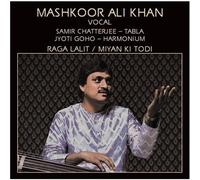 Mashkoor Ali Khan - Raga Lalit/Miyan Ki Todi [Compact Discs]