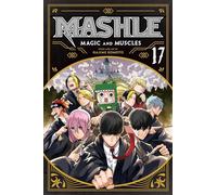 Mashle: Magic and Muscles, Vol. 17 – Viz Media