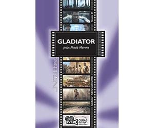 Masiá Moreno, J: Gladiator (Gladiator) Ridley Scott (2000)