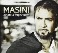 Masini, Marco - Niente D'importante [Import]