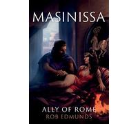 Masinissa: Ally of Rome