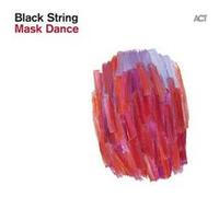 BLACK STRING - Mask Dance