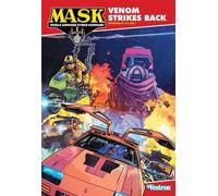 Mask Intégrale Tome 1 - Venom Strikes Back