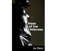 Mask of the Mistress - Razz - Smashwords - ebook (ePub) - Livre