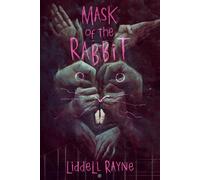 Mask of the Rabbit - Liddell Rayne - Dead Fox Publishing - ebook (ePub) - Livre