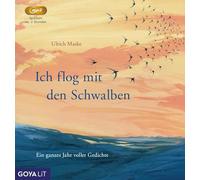 Maske,Ulrich - Ich Flog mit Den Schwalben. Ein Ganzes Jahr Voller
