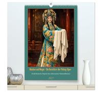Masken und Magie - Die Gesichter der Peking-Oper (hochwertiger Premium Wandkalender 2027 DIN A2 hoch), Kunstdruck in Hochglanz: Zwölf ikonische Figuren des chinesischen Nationaltheaters