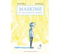 Maskime et les petites choses