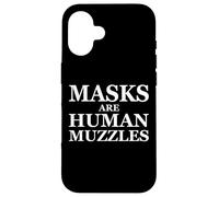 Masks are Human Muzzles Anti Medical Safety Face Mask Coque pour iPhone 16