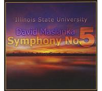 Maslanka : Symphony No. 5