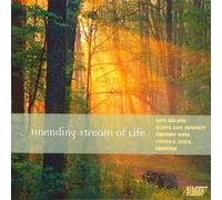 Maslanka : Unending Stream of Life