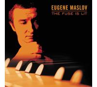 Eugene Maslov The Fuse Is Lit (CD) Album