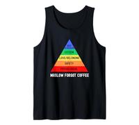Maslow Forgot Coffee | Hiérarchie des besoins en caféine de Maslow Débardeur